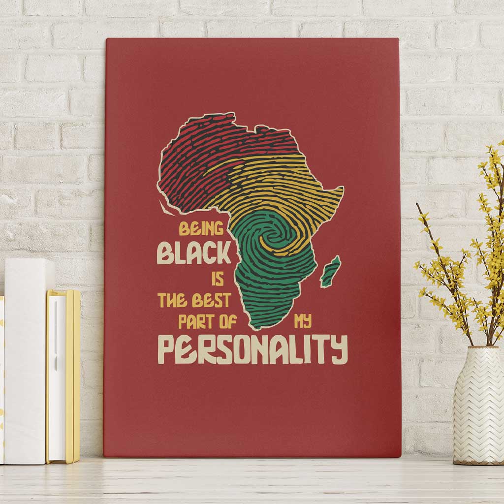 African Map Fingerprint Canvas Wall Art Being Black Is The Best Part Of My Personality