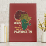 African Map Fingerprint Canvas Wall Art Being Black Is The Best Part Of My Personality