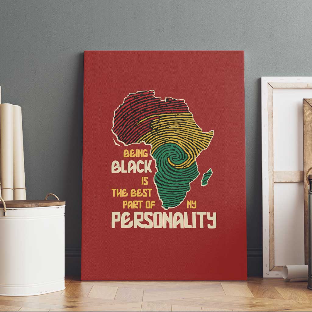 African Map Fingerprint Canvas Wall Art Being Black Is The Best Part Of My Personality