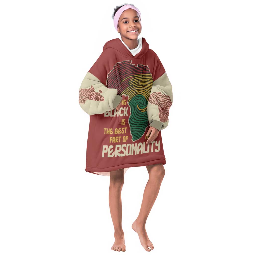 African Map Fingerprint Kid Wearable Blanket Hoodie Being Black Is The Best Part Of My Personality