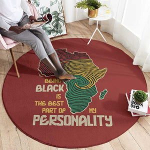 African Map Fingerprint Round Carpet Being Black Is The Best Part Of My Personality