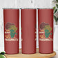 African Map Fingerprint Skinny Tumbler Being Black Is The Best Part Of My Personality