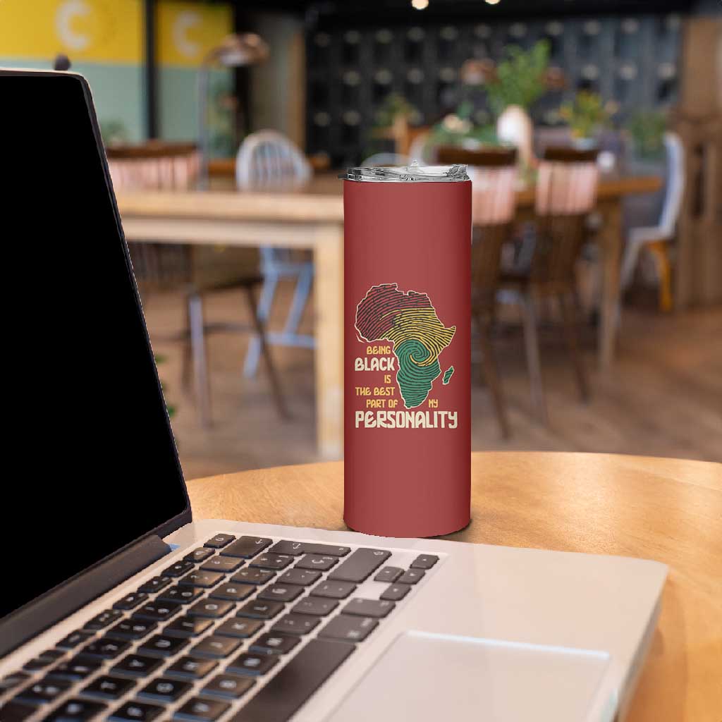 African Map Fingerprint Skinny Tumbler Being Black Is The Best Part Of My Personality