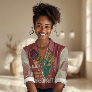 African Map Fingerprint Women Casual Shirt Being Black Is The Best Part Of My Personality