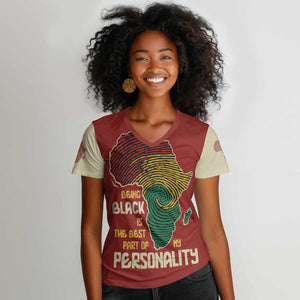 African Map Fingerprint Women V-Neck T-Shirt Being Black Is The Best Part Of My Personality