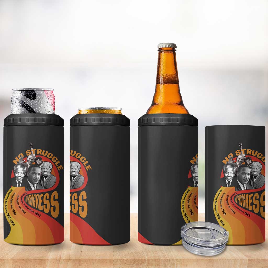 Civil Rights Leaders African American 4 in 1 Can Cooler Tumbler No Struggle No Progress