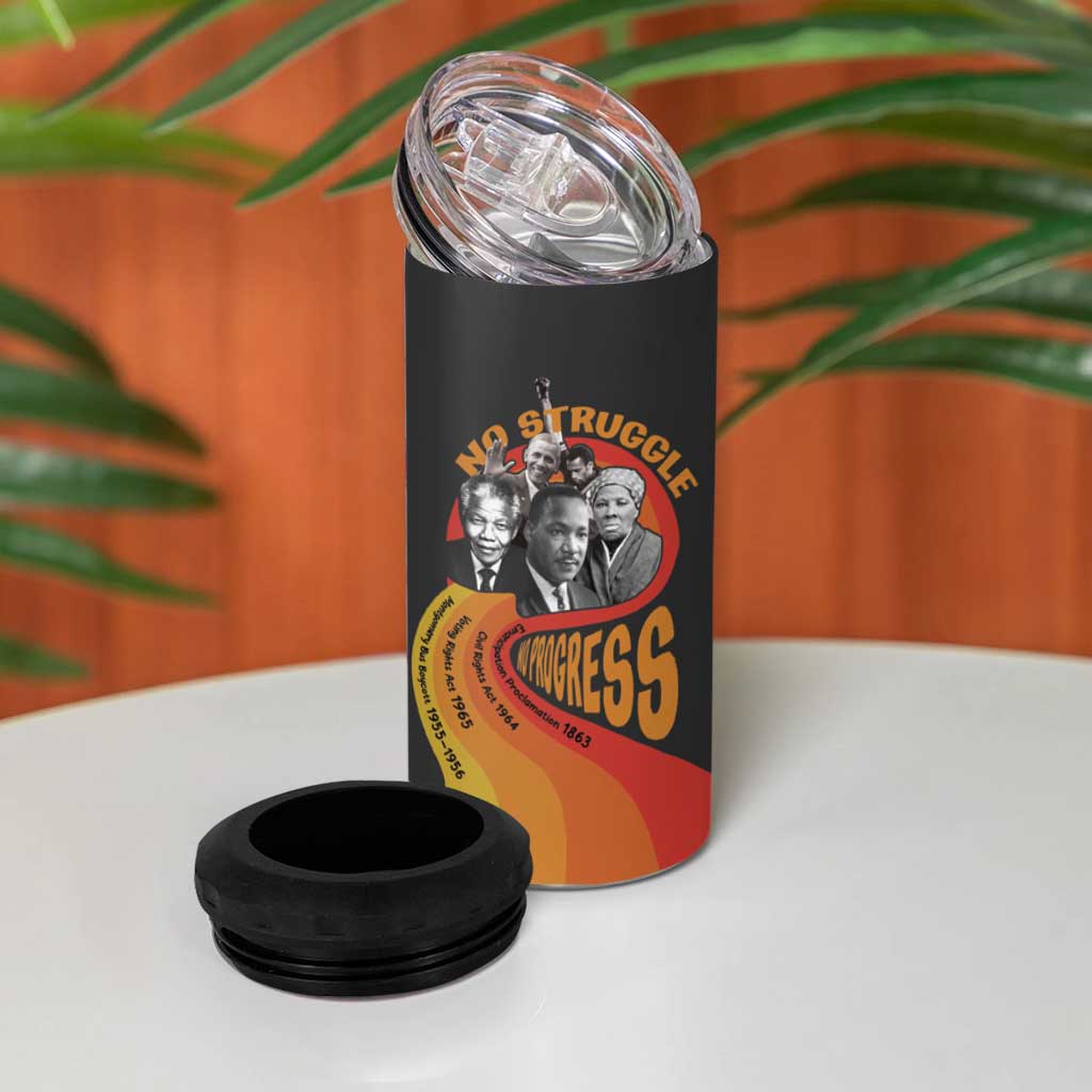 Civil Rights Leaders African American 4 in 1 Can Cooler Tumbler No Struggle No Progress