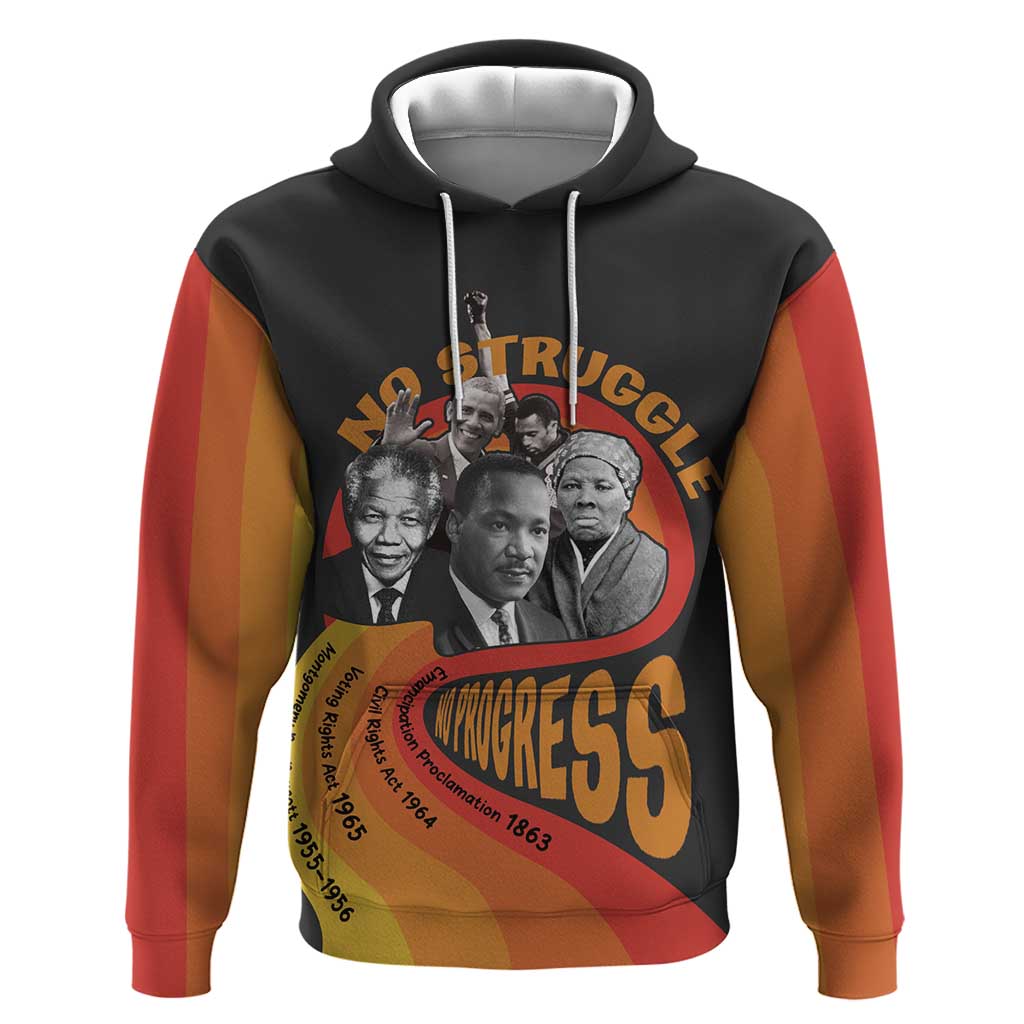 Civil Rights Leaders African American Hoodie No Struggle No Progress
