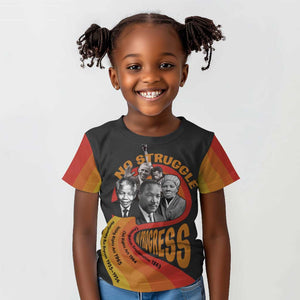 Civil Rights Leaders African American Kid T shirt No Struggle No Progress
