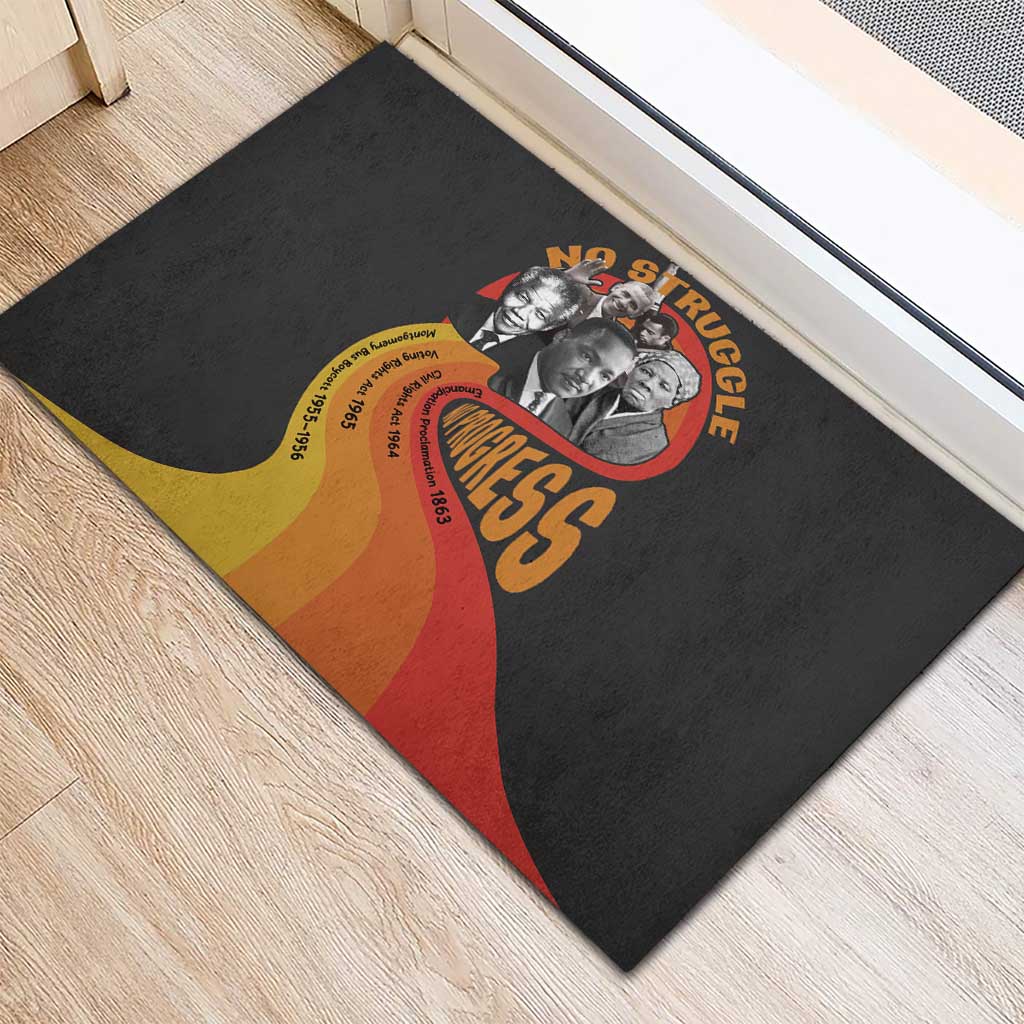 Civil Rights Leaders African American Rubber Doormat No Struggle No Progress