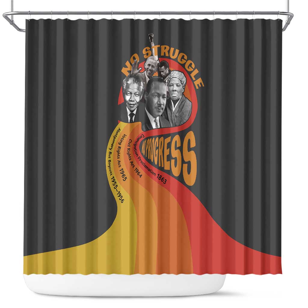 Civil Rights Leaders African American Shower Curtain No Struggle No Progress