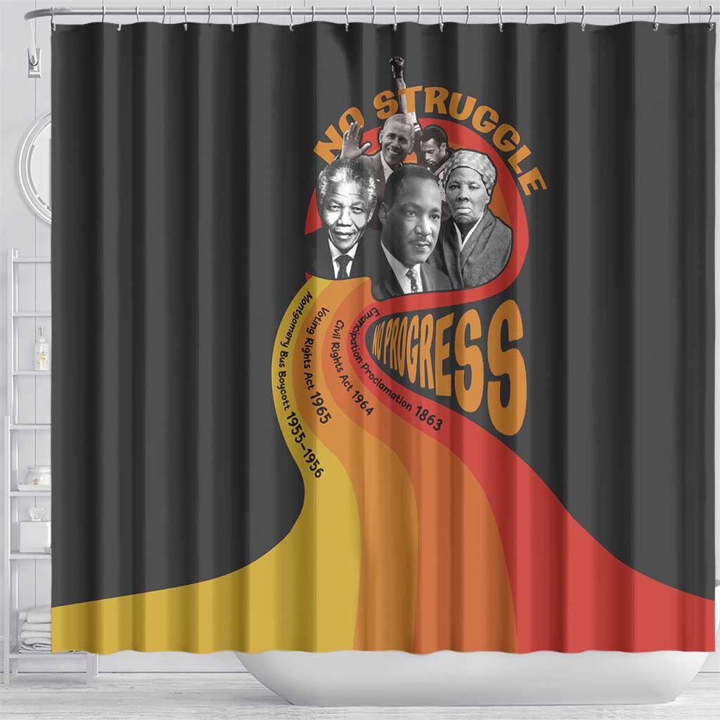 Civil Rights Leaders African American Shower Curtain No Struggle No Progress