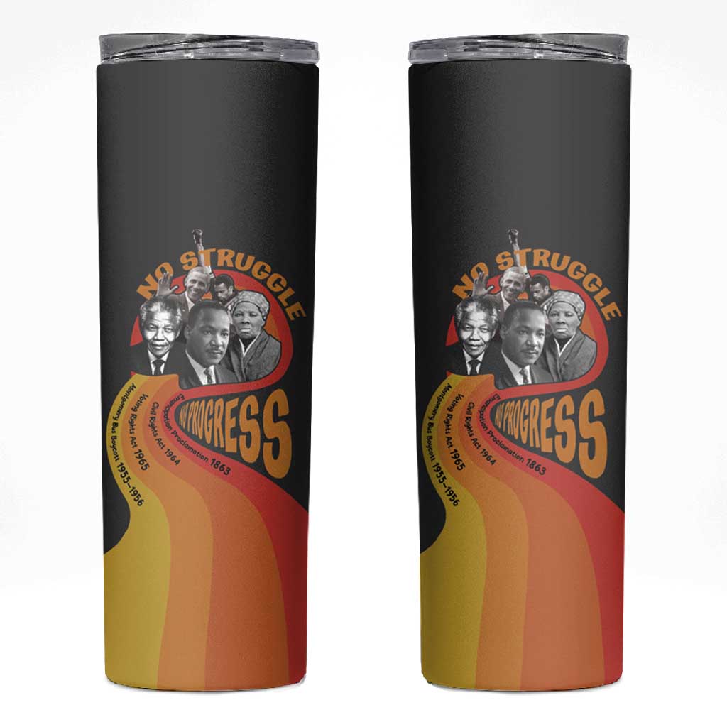 Civil Rights Leaders African American Skinny Tumbler No Struggle No Progress