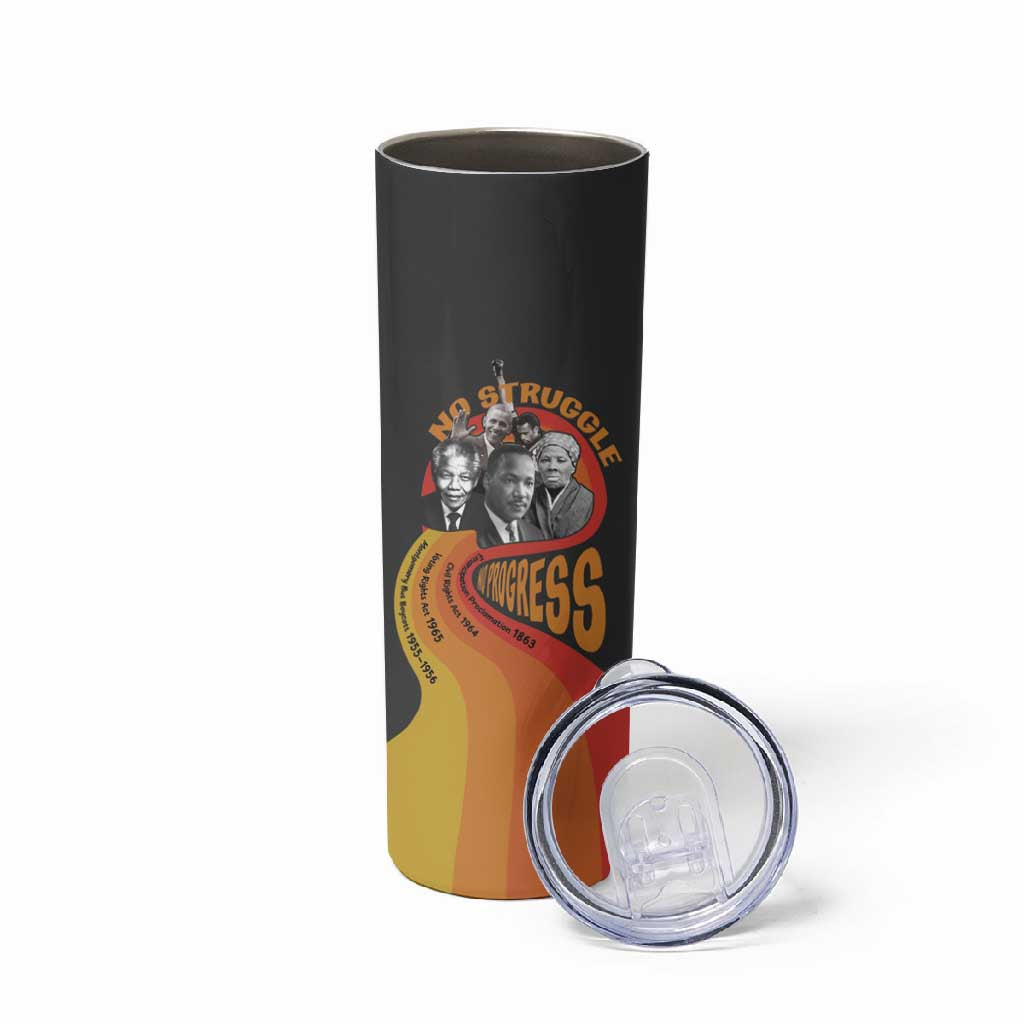 Civil Rights Leaders African American Skinny Tumbler No Struggle No Progress