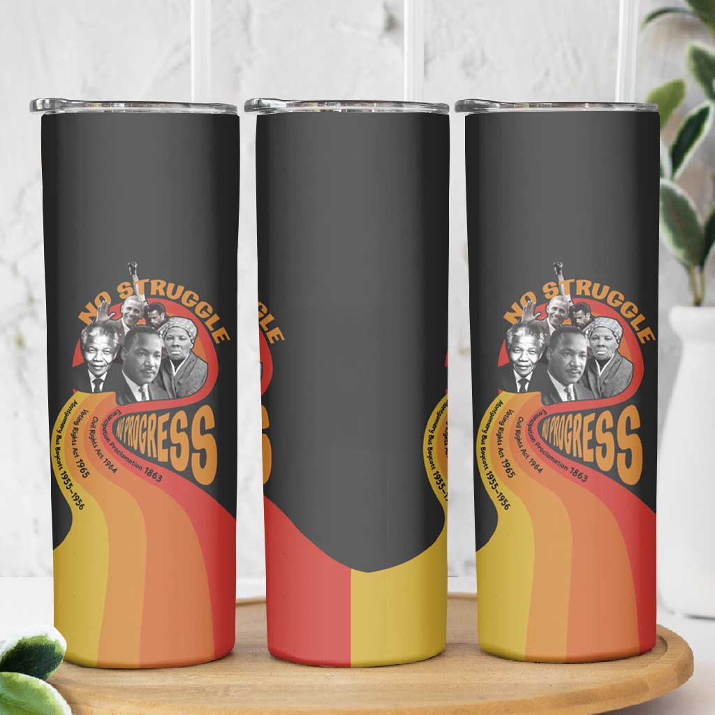 Civil Rights Leaders African American Skinny Tumbler No Struggle No Progress