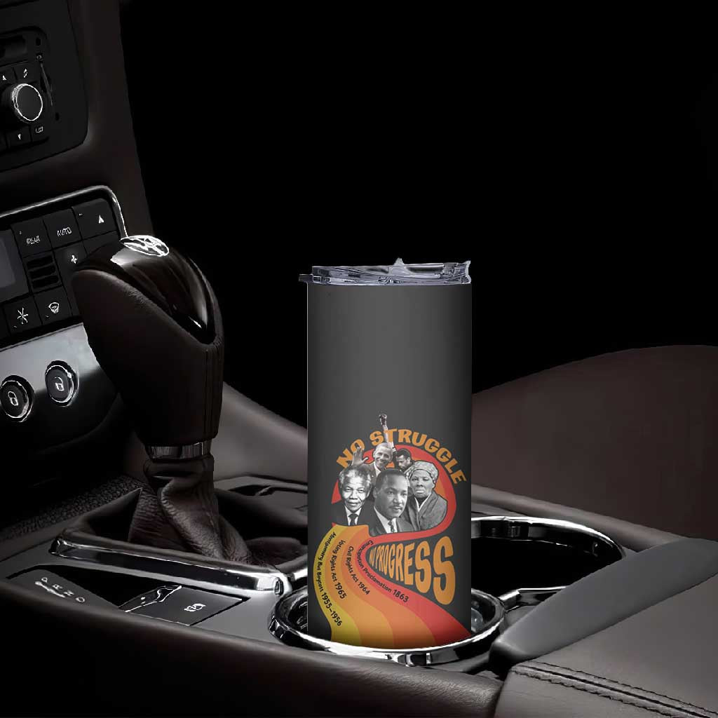 Civil Rights Leaders African American Skinny Tumbler No Struggle No Progress