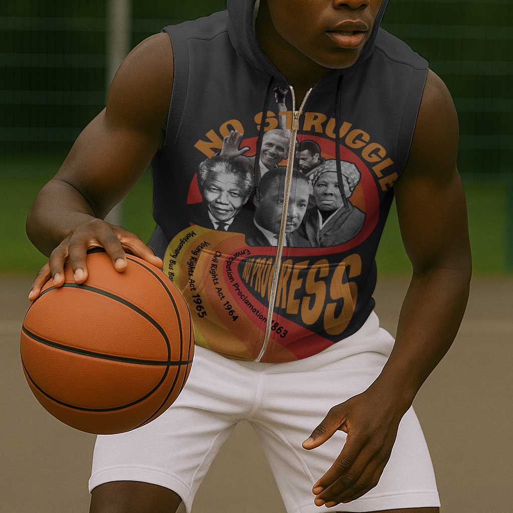 Civil Rights Leaders African American Sleeveless Zip Hoodie No Struggle No Progress - African Pride