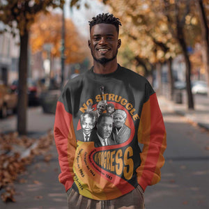 Civil Rights Leaders African American Sweatshirt No Struggle No Progress