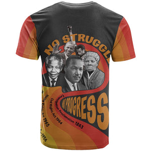 Civil Rights Leaders African American T shirt No Struggle No Progress