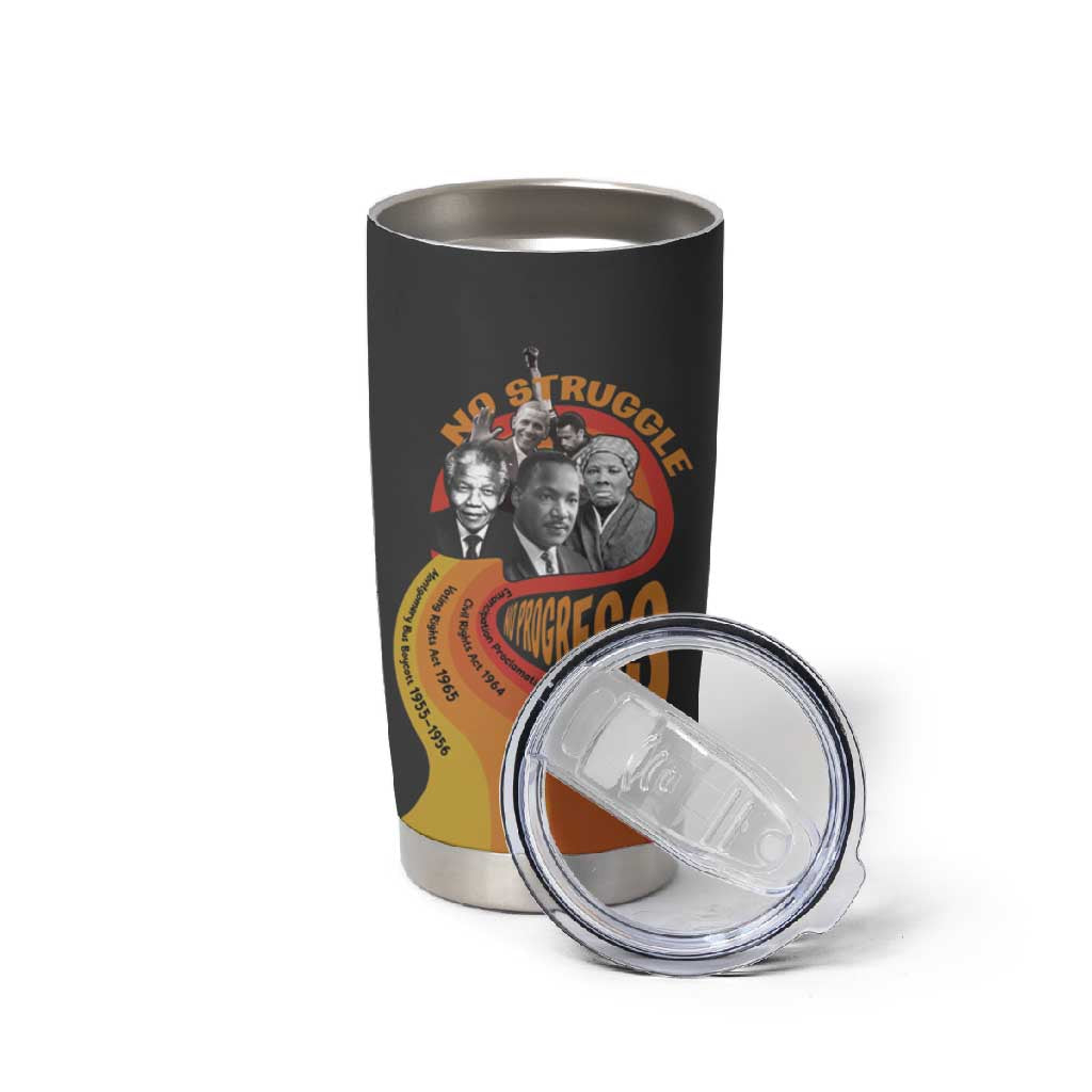 Civil Rights Leaders African American Tumbler Cup No Struggle No Progress