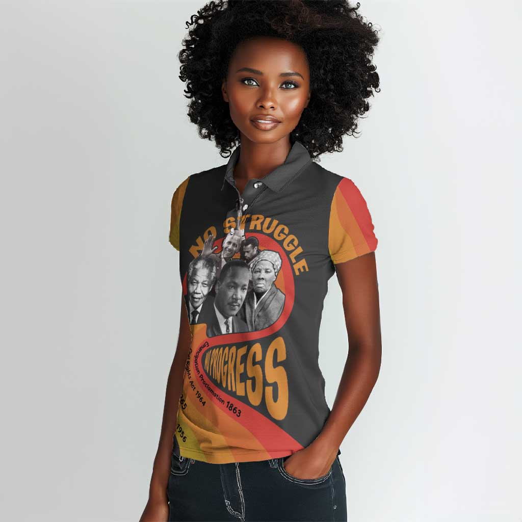 Civil Rights Leaders African American Women Polo Shirt No Struggle No Progress