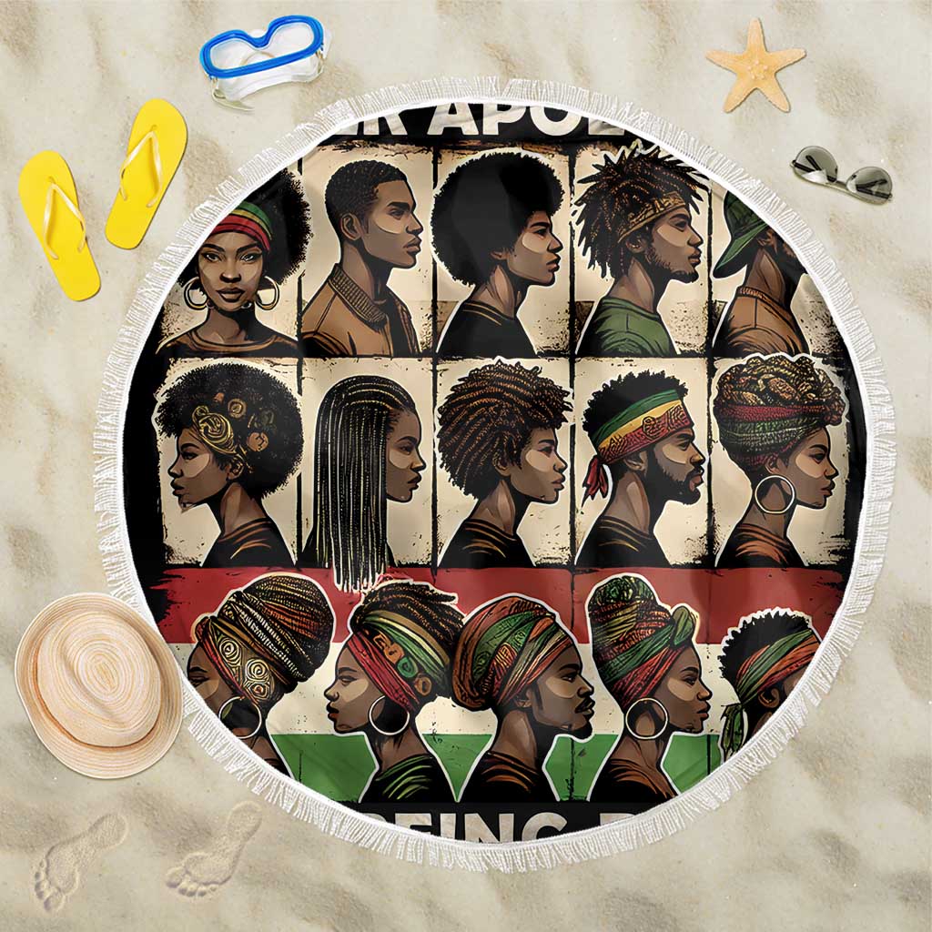 Never Apologize for Being Black Beach Blanket African Pride