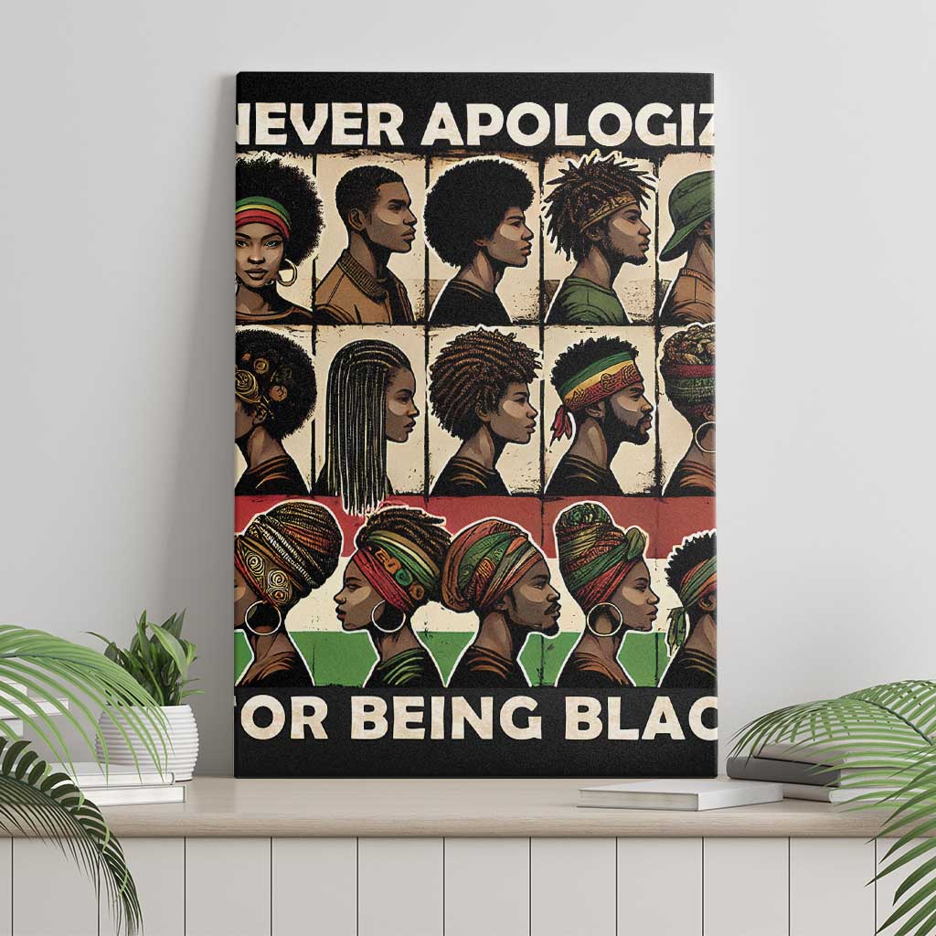 Never Apologize for Being Black Canvas Wall Art African Pride