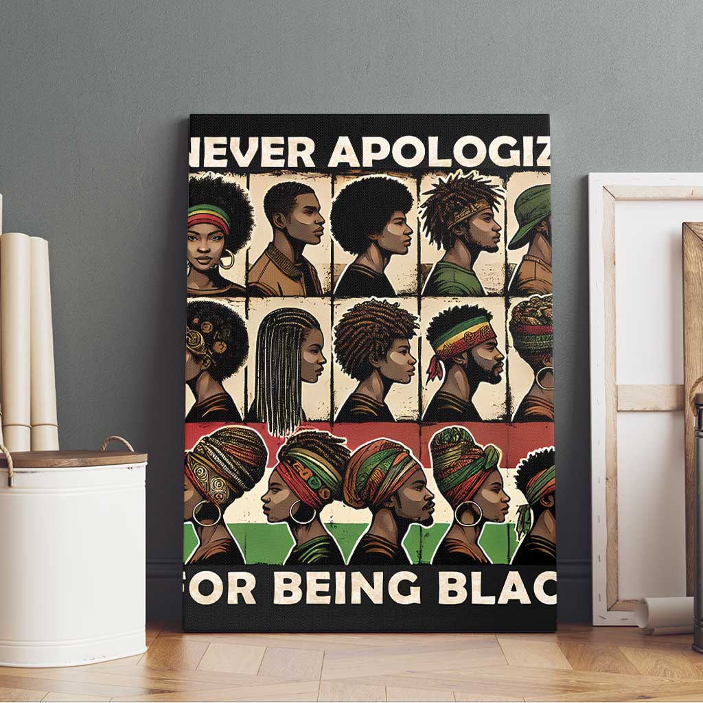 Never Apologize for Being Black Canvas Wall Art African Pride