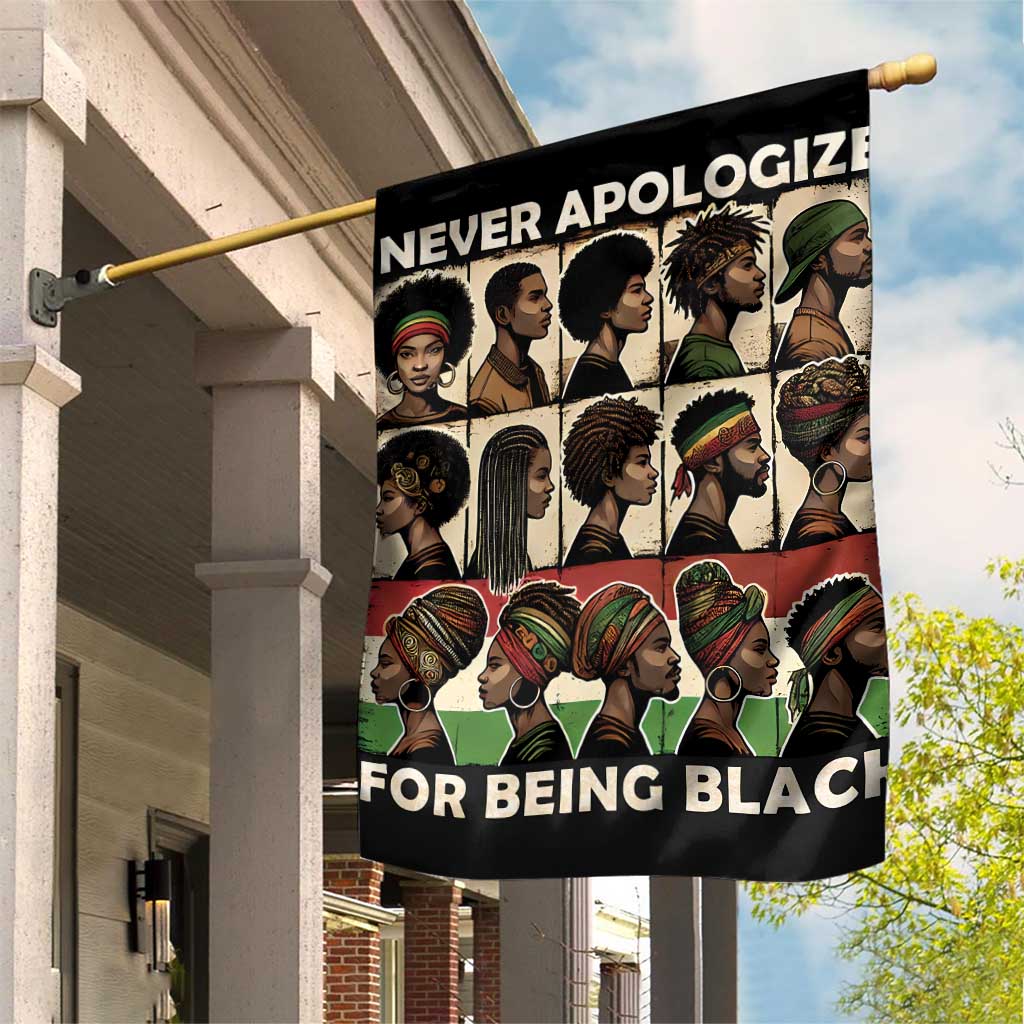 Never Apologize for Being Black Garden Flag African Pride