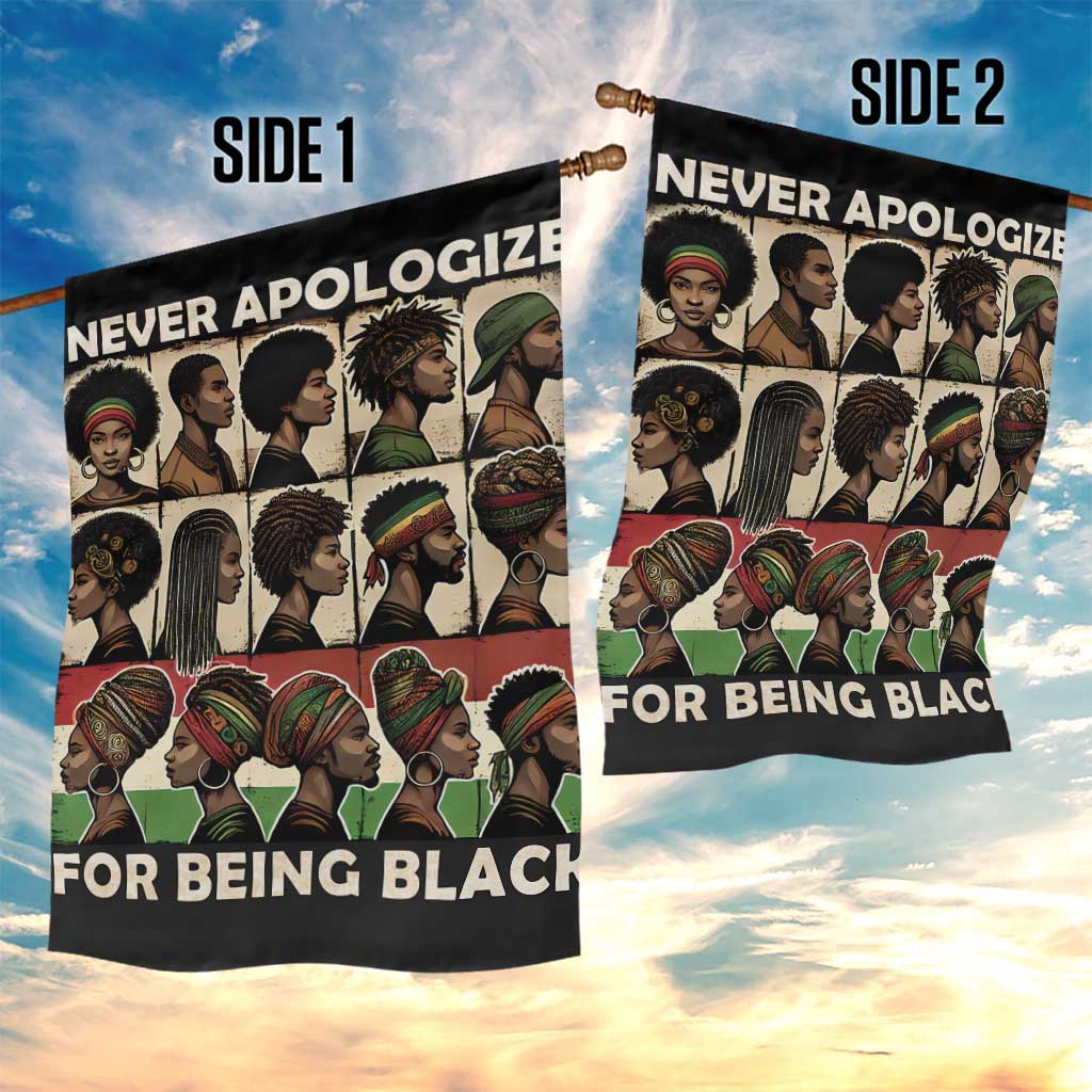 Never Apologize for Being Black Garden Flag African Pride