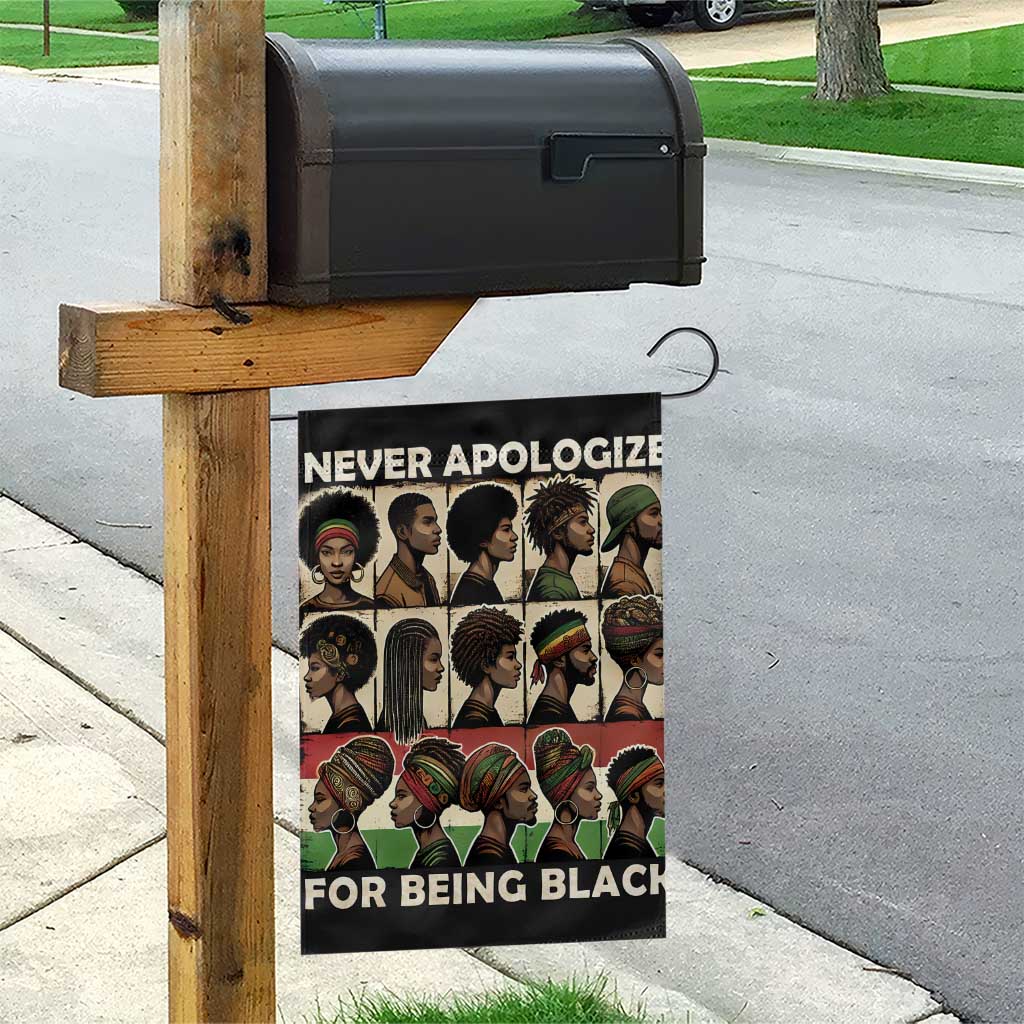 Never Apologize for Being Black Garden Flag African Pride