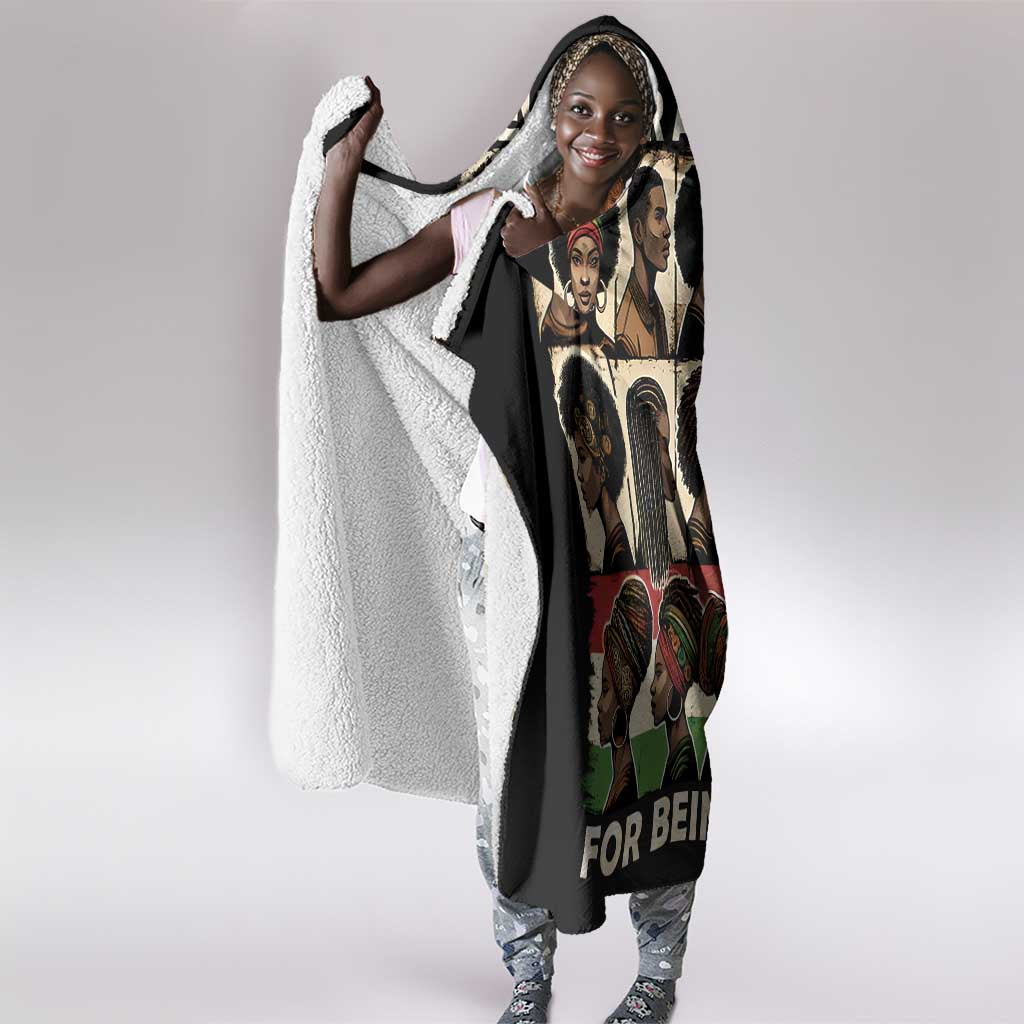 Never Apologize for Being Black Hooded Blanket African Pride