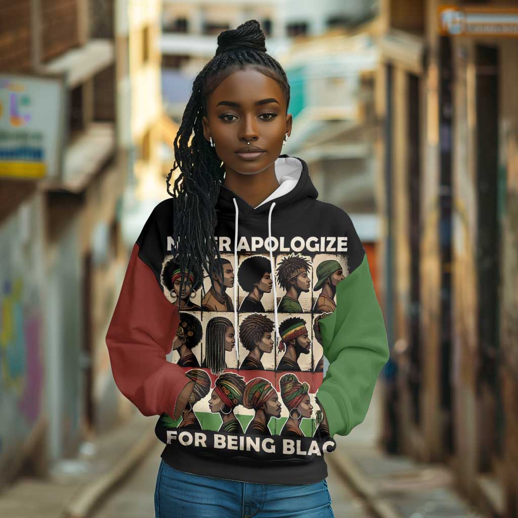 Never Apologize for Being Black Hoodie African Pride