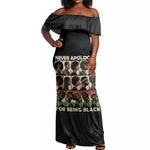 Never Apologize for Being Black Off Shoulder Maxi Dress African Pride