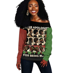 Never Apologize for Being Black Off Shoulder Sweater African Pride