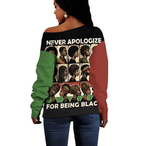 Never Apologize for Being Black Off Shoulder Sweater African Pride