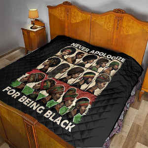 Never Apologize for Being Black Quilt African Pride