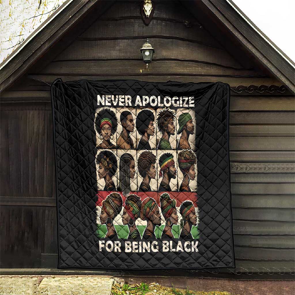 Never Apologize for Being Black Quilt African Pride
