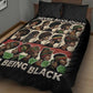 Never Apologize for Being Black Quilt Bed Set African Pride
