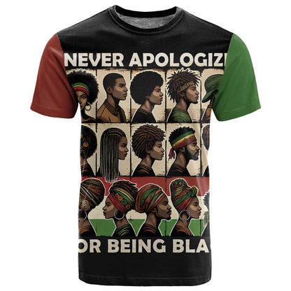 Never Apologize for Being Black T shirt African Pride