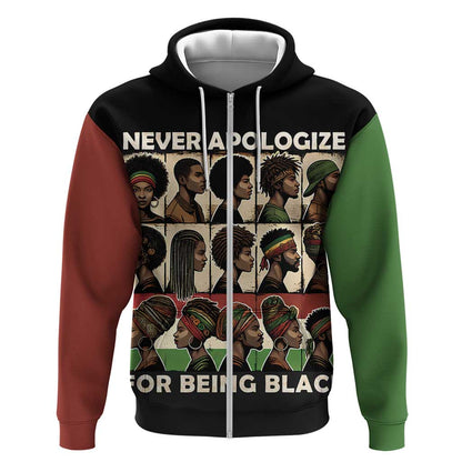 Never Apologize for Being Black Zip Hoodie African Pride