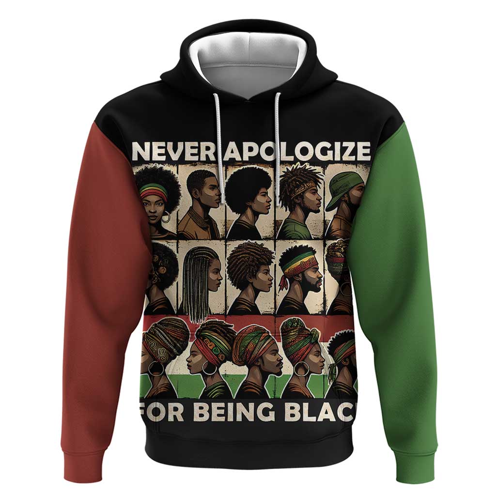 Never Apologize for Being Black Zip Hoodie African Pride