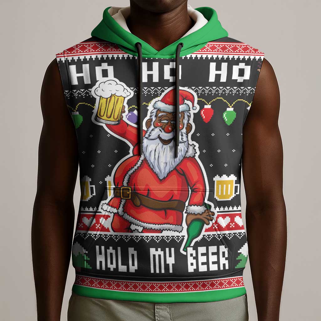 Ho Ho Ho Hold My Beer Santa Afro Sleeveless Hoodie Christmas Beer - African Pride