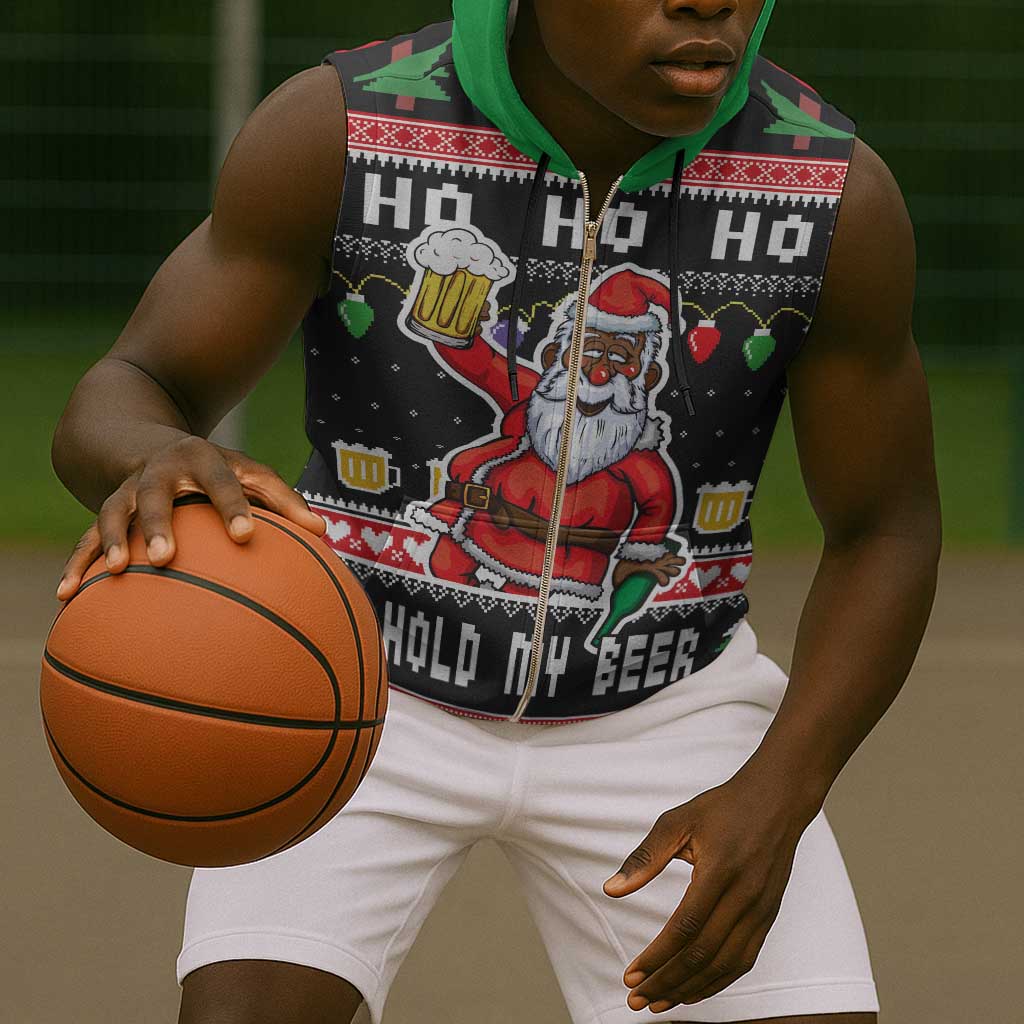 Ho Ho Ho Hold My Beer Santa Afro Sleeveless Zip Hoodie Christmas Beer - African Pride