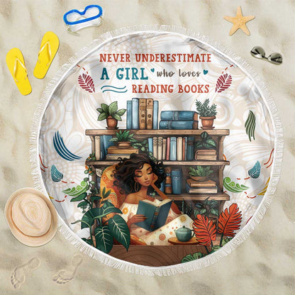 Never Underestimate A Girl Who Loves Reading Books Beach Blanket African Book Lovers