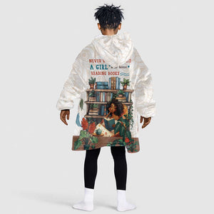 Never Underestimate A Girl Who Loves Reading Books Kid Wearable Blanket Hoodie African Book Lovers