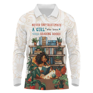 Never Underestimate A Girl Who Loves Reading Books Long Sleeve Polo Shirt African Book Lovers