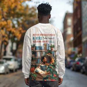 Never Underestimate A Girl Who Loves Reading Books Long Sleeve Shirt African Book Lovers