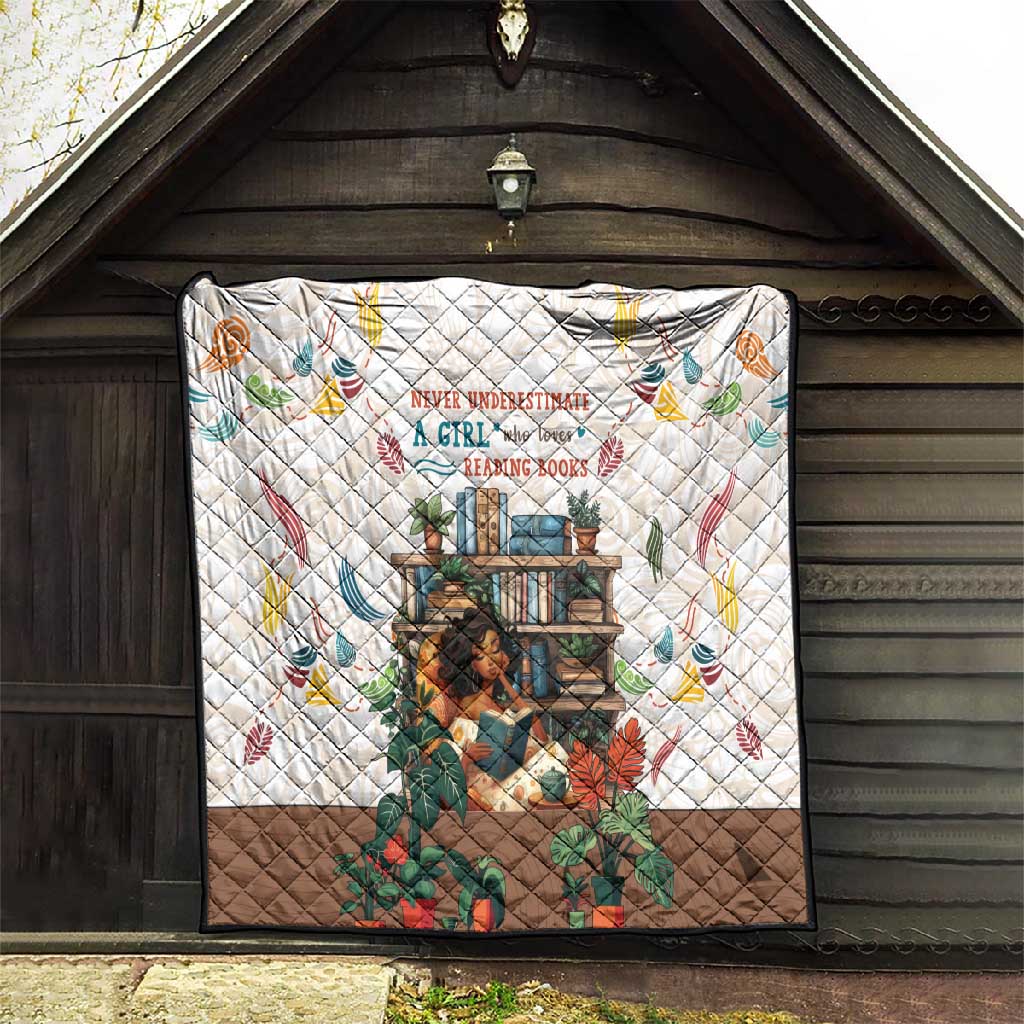 Never Underestimate A Girl Who Loves Reading Books Quilt African Book Lovers