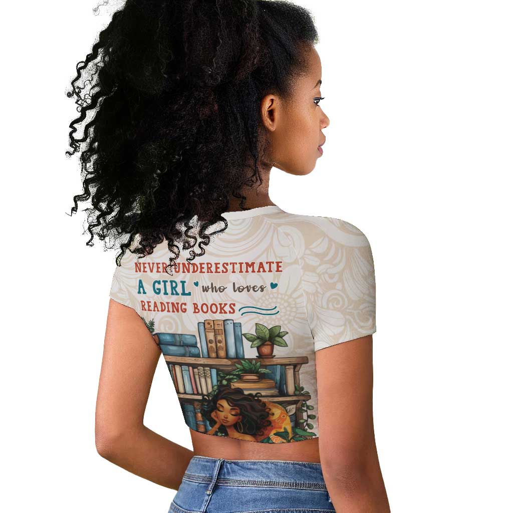 Never Underestimate A Girl Who Loves Reading Books Raglan Cropped T shirt African Book Lovers
